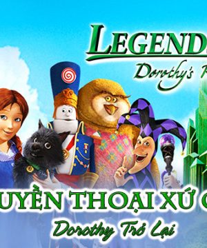 Huyền Thoại Xứ Oz: Dorothy Trở Lại